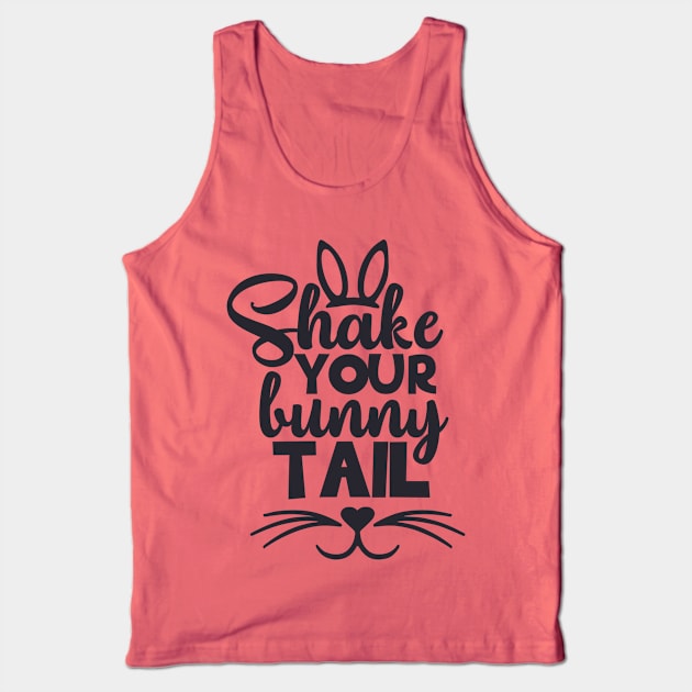 Shake Your Bunny Tails T-shirt Dress Gift Ideas Tank Top by MIRgallery